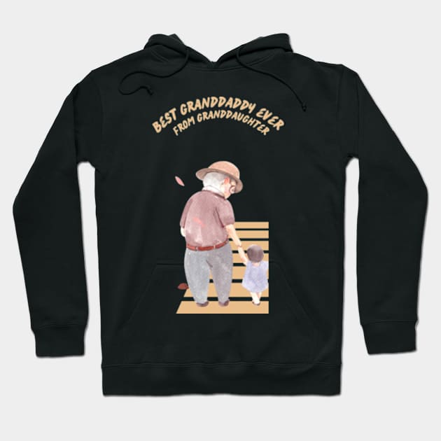 Best Granddaddy Ever From Granddaughter T-shirt Hoodie by MoGaballah